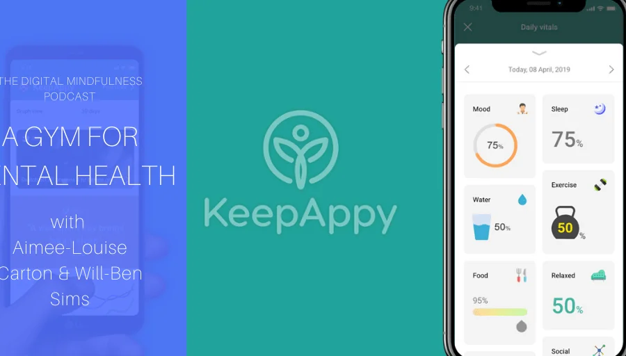 Digital Mindfulness & Keep Appy