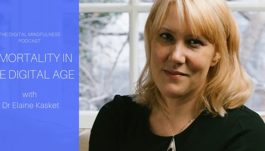 Elaine Kasket & Digital Mindfulness