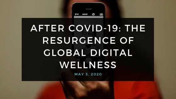 Digital Mindfulness: Resurgence of Digital Wellness